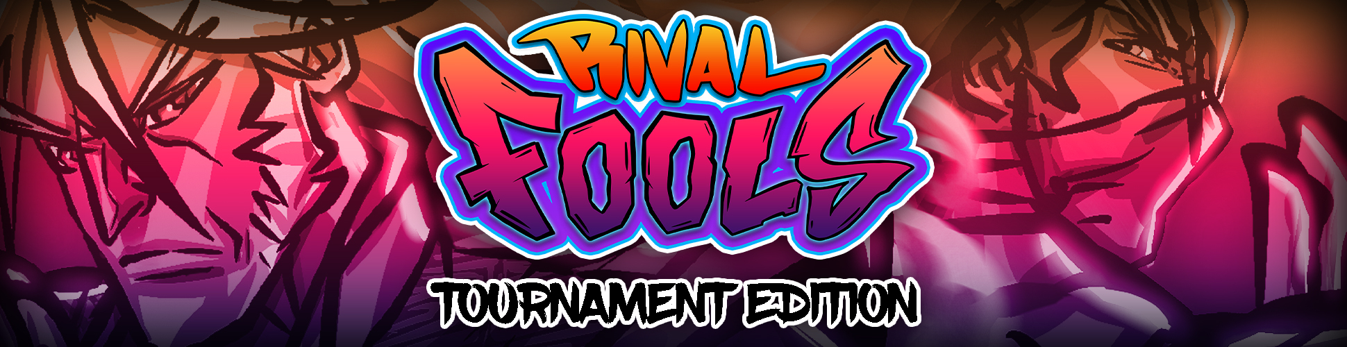 Rival Fools Tournament Edition 