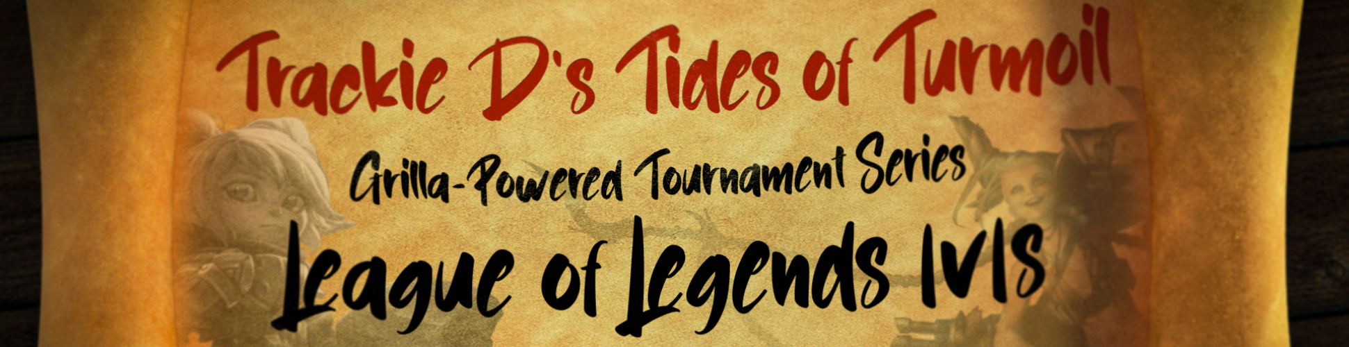 Trackie D's Tides of Turmoil - A Grilla-Powered Tournament Series